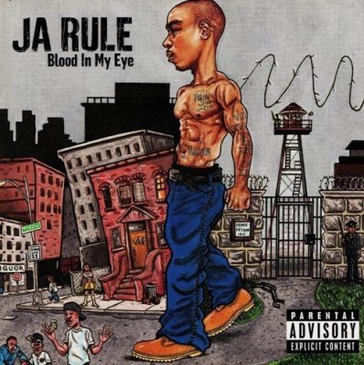 Ja Rule - 2003 - Blood In My Eye