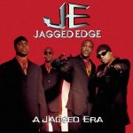 Jagged Edge – 1998 – A Jagged Era