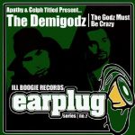 Demigodz – 2002 – The Godz Must Be Crazy EP