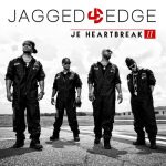 Jagged Edge – 2014 – J.E. Heartbreak II