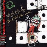 A Tribe Called Quest – 2016 – We Got It From Here… Thank You 4 Your Service (Japan Edition)