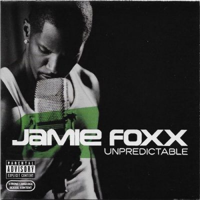 Jamie Foxx - 2005 - Unpredictable
