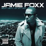 Jamie Foxx – 2010 – Best Night Of My Life (Best Buy Exclusive)
