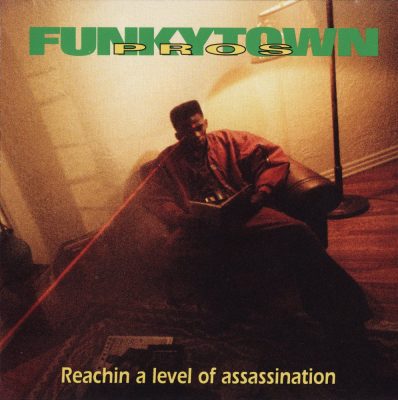 Funkytown Pros - 1991 - Reachin' a Level of Assassination