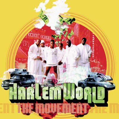Harlem World - 1999 - The Movement