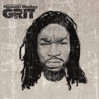Hassaan Mackey & Kev Brown - 2014 - That Grit