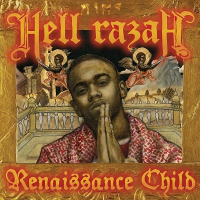 Hell Razah - 2007 - Renaissance Child