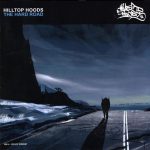 Hilltop Hoods – 2006 – The Hard Road (2009-Deluxe Edition)