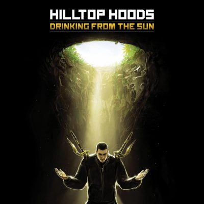 Hilltop Hoods - 2012 - Drinking From The Sun (JB Hi-Fi Exclusive)
