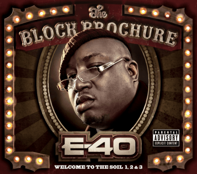 E-40 - 2012 - The Block Brochure: Welcome to the Soil (1, 2, 3)