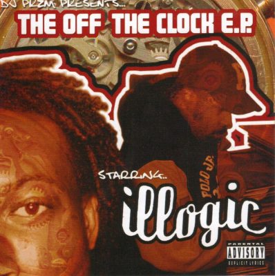 Illogic - 2004 - The Off The Clock E.P.