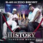 E-40 & Too Short – 2012 – History: Function Music