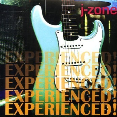 J-Zone - 2006 - Experienced!