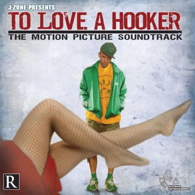 J-Zone - 2006 - To Love A Hooker