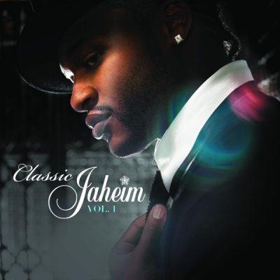 Jaheim - 2008 - Classic Jaheim, Vol. 1