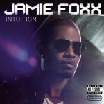 Jamie Foxx – 2008 – Intuition