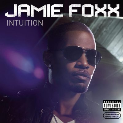 Jamie Foxx - 2008 - Intuition