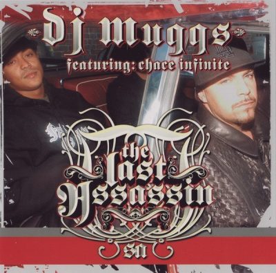 DJ Muggs & Chace Infinite - 2004 - The Last Assassin