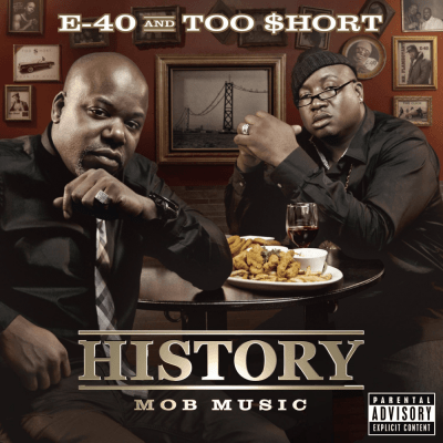 E-40 & Too Short - 2012 - History: Mob Music