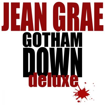 Jean Grae - 2013 - Gotham Down Deluxe
