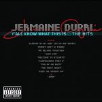 Jermaine Dupri – 2007 – Y’all Know What This Is… The Hits