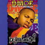 D-Moe – 1994 – Do You Feel Me?