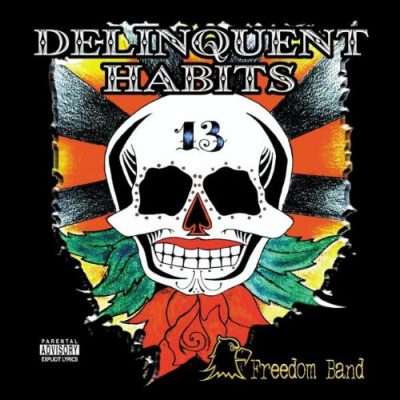 Delinquent Habits - 2003 - Freedom Band