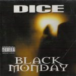 Dice – 2000 – Black Monday