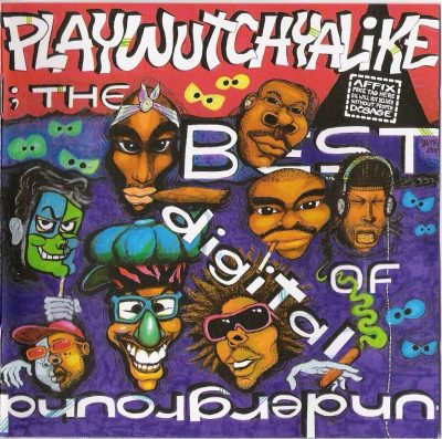Digital Underground - 2003 - Playwutchyalike: The Best Of Digital Underground