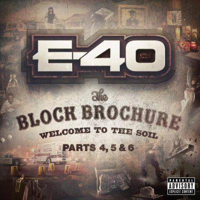 E-40 - 2013 - The Block Brochure: Welcome to the Soil Parts 4, 5, 6