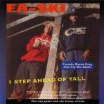 E-A-Ski – 1992 – 1 Step Ahead Of Yall