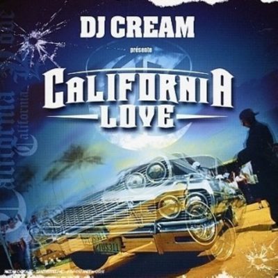 DJ Cream - 2002 - California Love