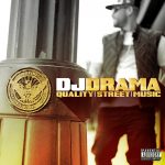 DJ Drama – 2012 – Quality Street Music
