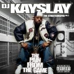 DJ Kay Slay – 2004 – The Streetsweeper Vol. 2: The Pain From The Game