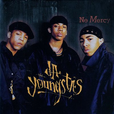 Da Youngsta's - 1994 - No Mercy