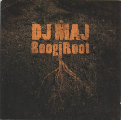 DJ Maj - 2005 - Boogiroot