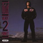 DJ Quik – 1992 – Way 2 Fonky