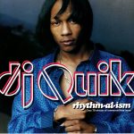 DJ Quik – 1998 – Rhythm-Al-Ism