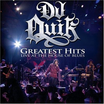 DJ Quik - 2006 - Greatest Hits Live At The House Of Blues