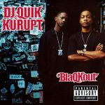 DJ Quik & Kurupt – 2009 – BlaQKout