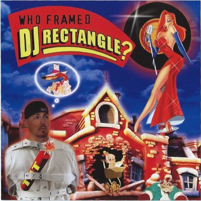 DJ Rectangle - 2005 - Who Framed DJ Rectangle?