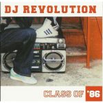 DJ Revolution – 2006 – Class Of ’86