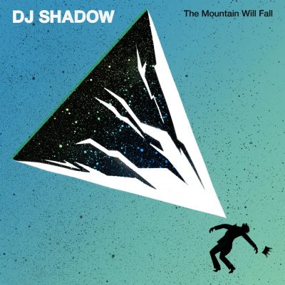 DJ Shadow - 2016 - The Mountain Will Fall