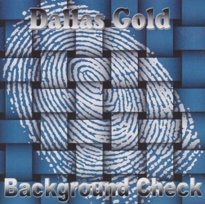 Dallas Gold - 2011 - Background Check