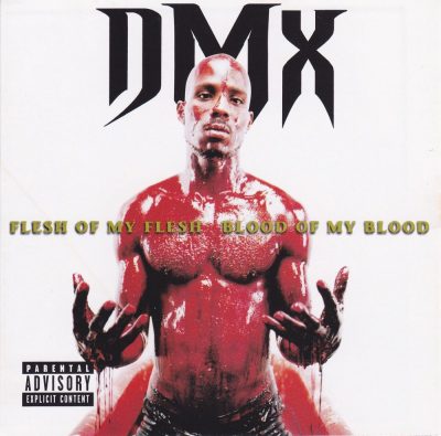 DMX - 1998 - Flesh Of My Flesh, Blood Of My Blood