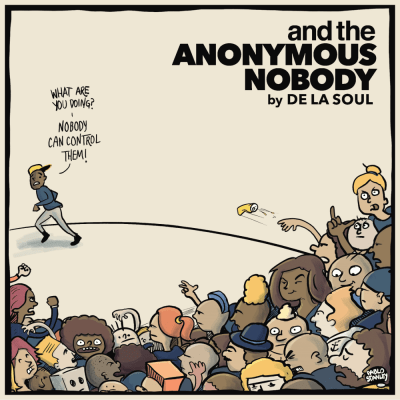 De La Soul - 2016 - And The Anonymous Nobody