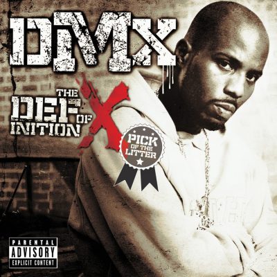 DMX - 2007 - The Definition Of X: Pick Of The Litter