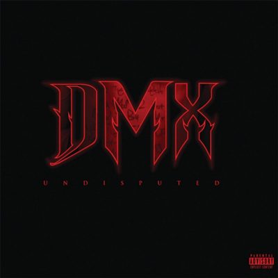 DMX - 2012 - Undisputed (Deluxe Edition)