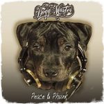 Dogg Master – 2015 – Peace & Phunk