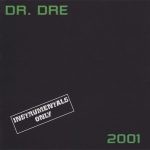 Dr. Dre – 1999 – 2001 (Instrumentals Only)